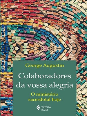 cover image of Colaboradores da vossa alegria